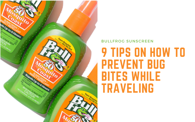 9 Tips On How To Prevent Bug Bites While Traveling